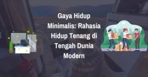 Minimalisme dalam Gaya Hidup Sehat – Rahasia Hidup Tenang & Seimbang